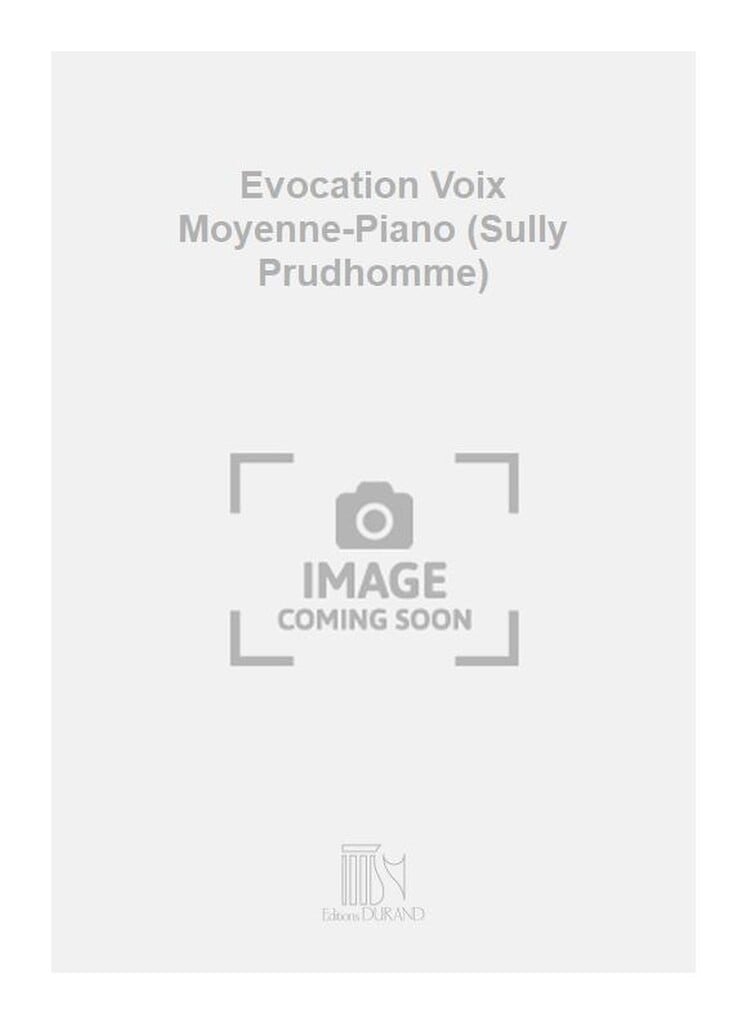 Evocation Voix Moyenne-Piano (Sully Prudhomme)